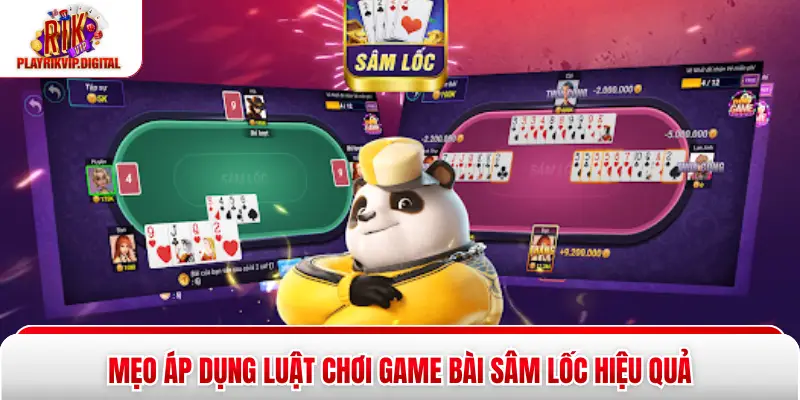 Mẹo áp dụng luật chơi game bài sâm lốc hiệu quả